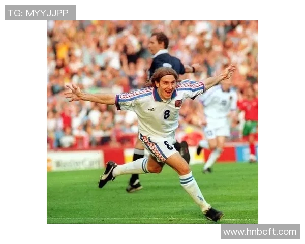 捷克足球明星排行榜揭晓谁是历史最佳球员与现役巨星